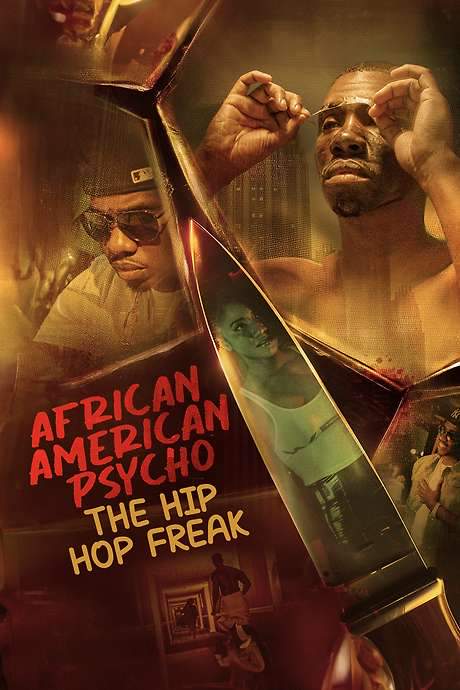 African American Psycho: The Hip Hop Freak